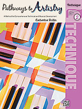 Pathways to Artistry: Technique, Book 2