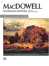 MacDowell: Woodland Sketches, Opus 51