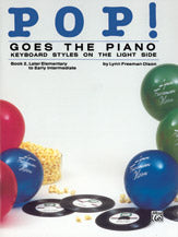 Pop! Goes the Piano, Book 2
