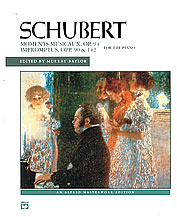 Schubert: Moments musicaux, Opus 94 and Impromptus, Opp. 90 & 142