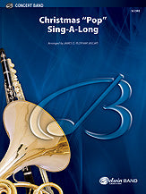 Christmas "Pop" Sing Along (for Concert Band with Audience Participation)