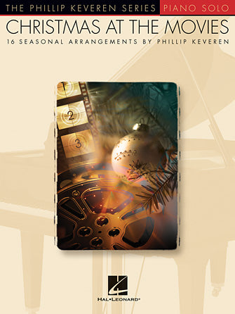 Christmas at the Movies - Phillip Keveren Series - Piano Solo