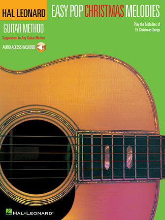 Easy Pop Christmas Melodies - Hal Leonard Guitar Method