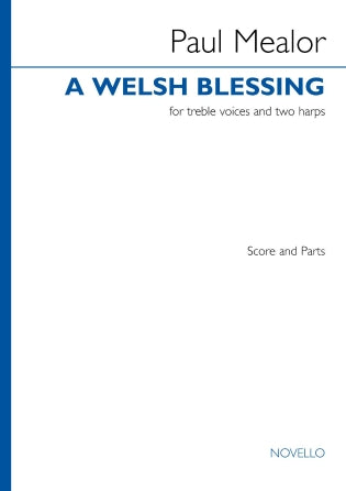 A Welsh Blessing Treble Voices and Two Harp Accompaniment Score/Parts