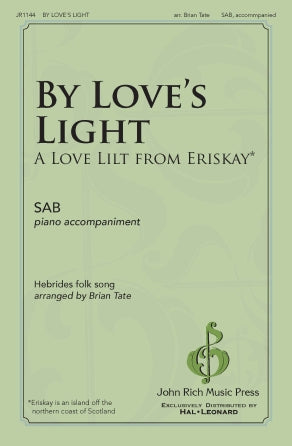 By Love's Light - A Love Lilt From Eriskay