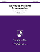 Worthy Is the Lamb (from <i>Messiah</i>)