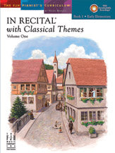 In Recital® with Classical Themes, Volume One, Book 1