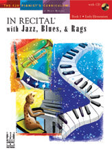 In Recital® with Jazz, Blues & Rags, Book 1