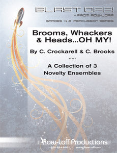 Brooms, Whackers & Heads … OH MY! (Blast Off Series)
