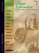 Piano Literature of the 17th, 18th, and 19th Centuries, Book 5