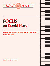 Focus on Suzuki® Piano