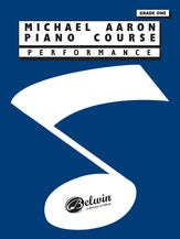 Michael Aaron Piano Course: Performance, Grade 1