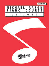 Michael Aaron Piano Course: Lessons, Grade 2