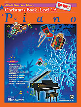 Alfred's Basic Piano Library: Top Hits! Christmas Book 1A