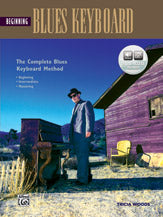 The Complete Blues Keyboard Method: Beginning Blues Keyboard