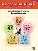 Keys to Stylistic Mastery, Book 2