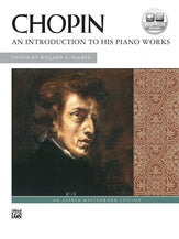 Chopin: An Introduction to His Piano Works