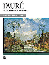 Fauré: Selected Piano Works