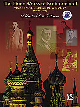The Piano Works of Rachmaninoff, Volume II: Etudes-tableaux, Opus 33 and Opus 39