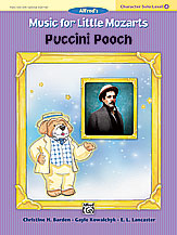Music for Little Mozarts: Character Solo -- Puccini Pooch, Level 4