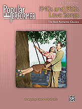 Popular Performer: 1940s and 1950s Love Songs