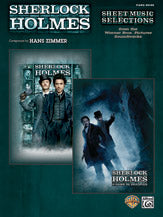 Sherlock Holmes: Sheet Music Selections from the Warner Bros. Pictures Soundtracks