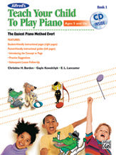 Alfred's Teach Your Child to Play Piano, Book 1