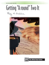 Getting "A round" Two It