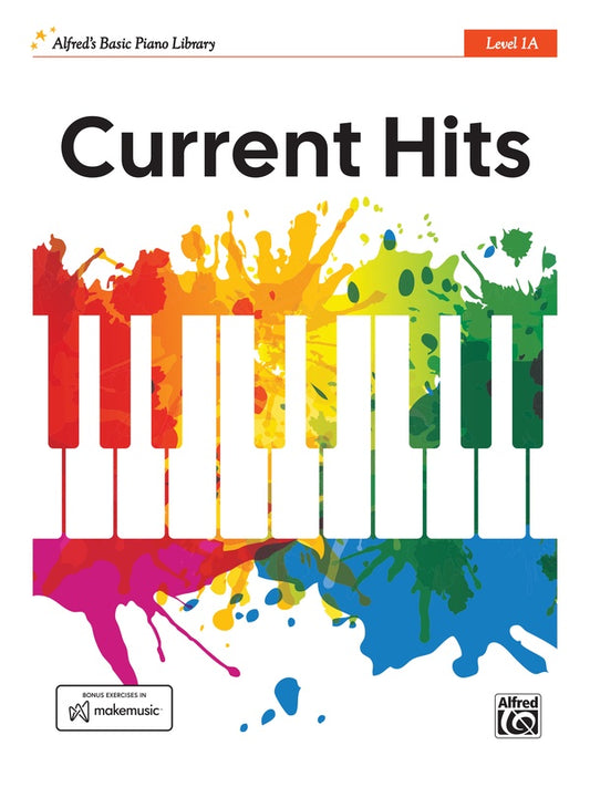 Alfred's Basic Piano Library: Current Hits, Level 1A
