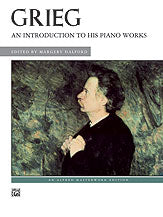 Grieg: An Introduction to His Piano Works
