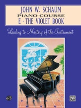 John W. Schaum Piano Course, E: The Violet Book