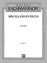 The Piano Works of Rachmaninoff, Volume IV: Miscellaneous Pieces