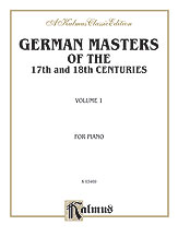 German Masters of the 17th and 18th Century, Volume 1
