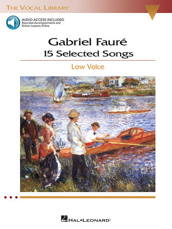 Faur�, Gabriel: 15 Selected Songs