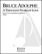 Thousand Years of Love, A: A Song Cycle