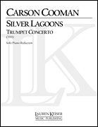 Silver Lagoons: Trumpet Concerto (Piano Reduction)