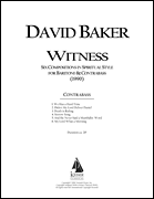 Witness: Six Original Compositions in Spiritual Style for Baritone and Double Bass