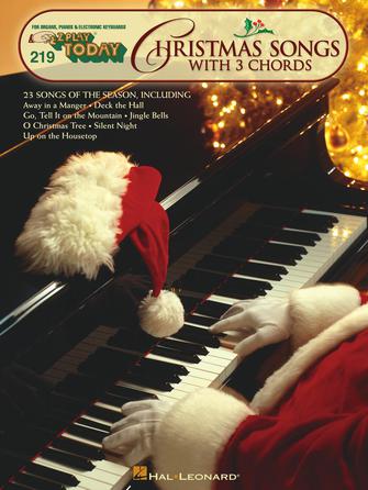 Christmas Songs with 3 Chords - E-Z Play Today Vol. 219