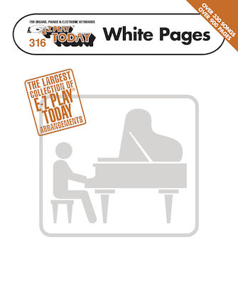 E-Z Play Today White Pages, Vol. 316