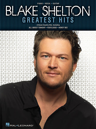 Shelton, Blake - Greatest Hits