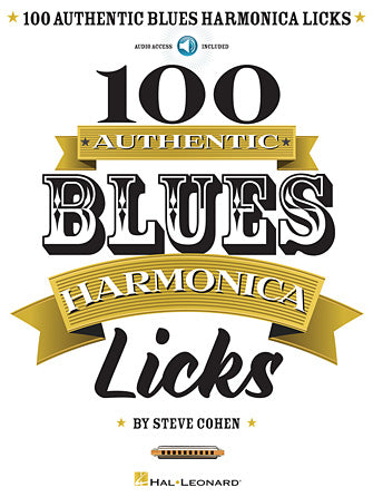 One Hundred Authentic Blues Harmonica Licks