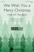 We Wish You A Merry Christmas (and All That Jazz)