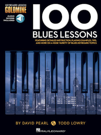 One Hundred Blues Lessons - Keyboard Lesson Goldmine Series