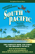 South Pacific -  Complete Book and Lyrics of the Broadway Musical