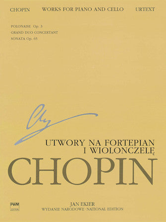 Works for Piano and Cello - Chopin National Edition