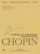 Works for Piano and Cello - Chopin National Edition