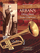 Arban's Opera Arias for Trumpet & Orchestra - Music Minus One