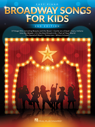 Broadway Songs for Kids - 2nd Edition