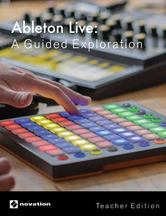 Ableton Live - A Guided Exploration, Teacher Edition