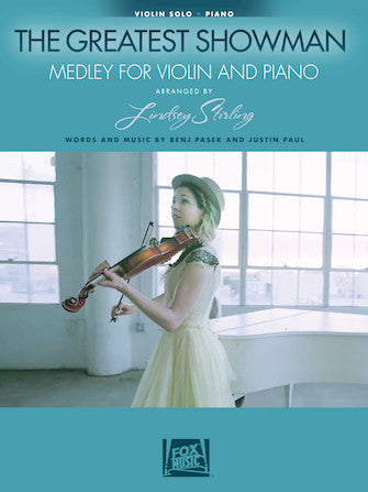 Greatest Showman, The: Medley for Violin & Piano - Arranged by Lindsey Stirling